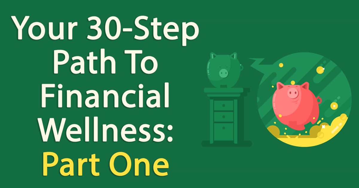 Your 30-Step Path To Financial Freedom And Abundance (Part 1)