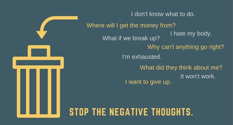 Bin the negative thoughts