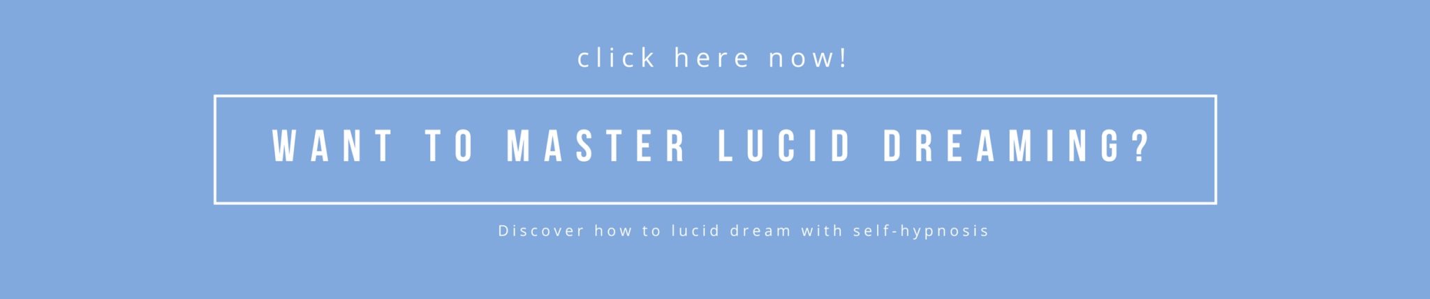 Want to master lucid dreaming_