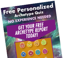 Take The Archetypes Quiz Now... And Receive A Free Reading Report