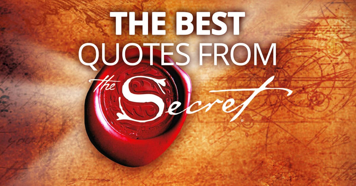 Top 100 Law of Attraction Quotes from "The Secret" Part 5