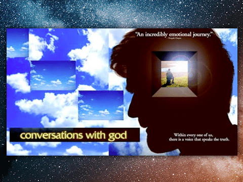 Movie banner for 'Conversations With God'