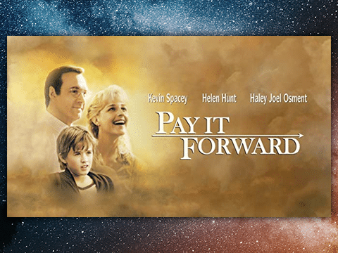 LOA Movie: Pay It Forward