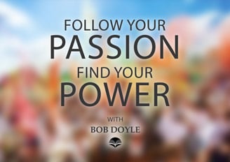 Follow Your Passion Find Your Power