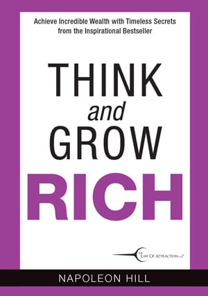 Think and Grow Rich – Napoleon Hill